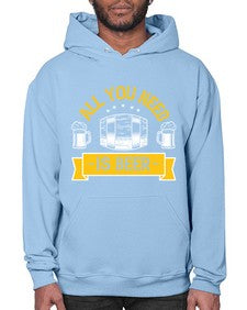 all you need is beer 548# - beer- Hoodie