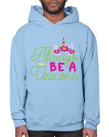 always be a unicorn 7# - unicorn- Hoodie