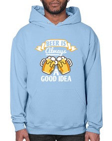 beer is always a good idea 648# - beer- Hoodie
