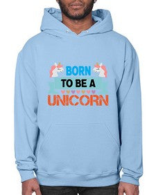 born to be a unicorn 65# - unicorn- Hoodie
