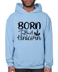 born to be a unicorn 66# - unicorn- Hoodie