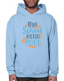 bye school hello pool 32# - general school- Hoodie