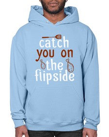 catch you on the flipside 76# - cooking- Hoodie