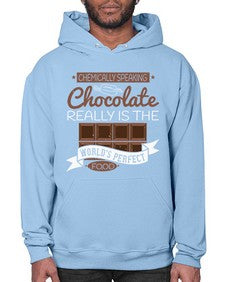 chemically speaking chocolate really is the worlds perfect food 88# - chocolate- Hoodie