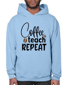 coffee teach repeat Style 106# - teacher- Hoodie