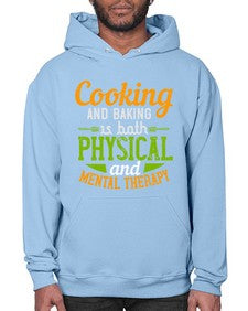 cooking and baking is both physical and mental therapy 127# - cooking- Hoodie