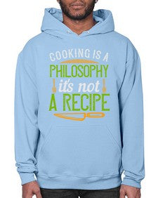 cooking is a philosophyits not a recipe 129# - cooking- Hoodie