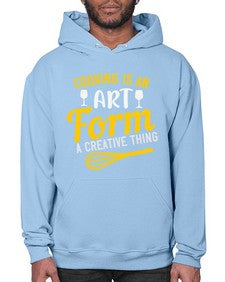 cooking is an art form a creative thing 132# - cooking- Hoodie