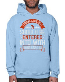 cooking is like love it should be entered into with abandon or not at all 133# - cooking- Hoodie