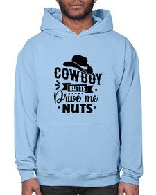 cowboy butts drive me nuts 344# - western- Hoodie