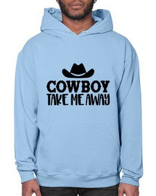 cowboy take me away 348# - western- Hoodie