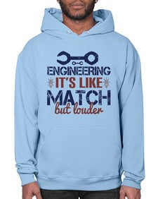 engineering its like match but louder Style 147# - engineer- Hoodie