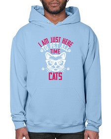 i am just here topet all time cats Style 52# - cats- Hoodie