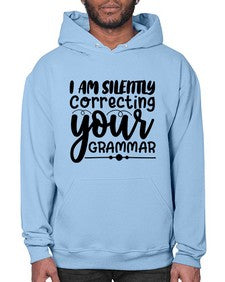 i am silently correcting your grammar 29# - sarcastic- Hoodie