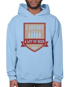 i drink a lot of beer 1102# - beer- Hoodie