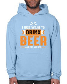 i just want drink beer 1113# - beer- Hoodie