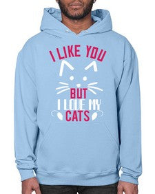 i like you but ilike my cats Style 53# - cats- Hoodie