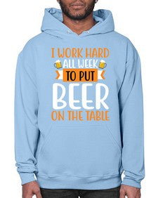 i work hard all week 252# - beer- Hoodie