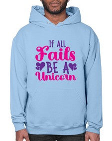 if all fails be a unicorn 217# - unicorn- Hoodie
