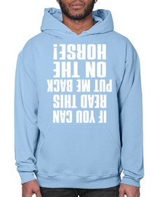 if you can read this put me back on the horse - horse- Hoodie