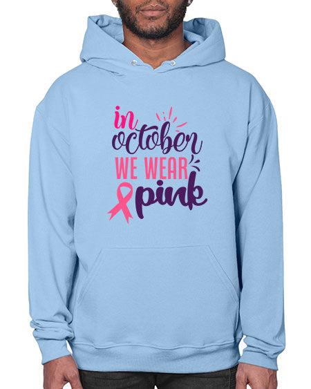 in october we wear pink Style 9# - breast cancer- Hoodie