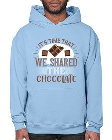 its time that we shared the chocolate 289# - chocolate- Hoodie