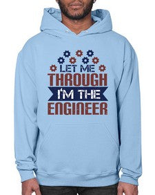 let me through Im the engineer Style 270# - engineer- Hoodie