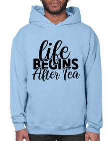 life begins after tea 1297# - tea- Hoodie