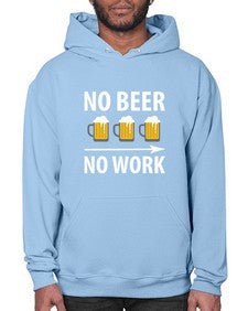 no beer no work 1434# - beer- Hoodie