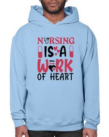 nursing is a work of heart Style 1267# - nurse- Hoodie