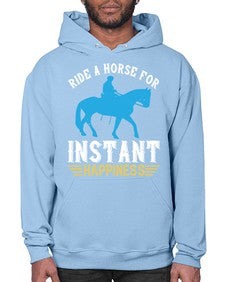 ride a horse for instant happiness Style 25# - horse- Hoodie