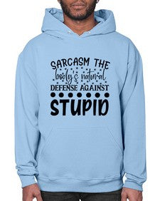 sarcasm the bodys natural defense against 84# - sarcastic- Hoodie