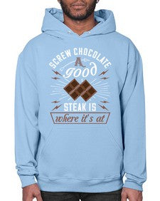 screw chocolate a good steak is where its at 384# - chocolate- Hoodie