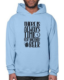 there is always time for another beer 1629# - beer- Hoodie