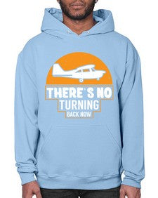 theres no turning back now  43# - airplane- Hoodie