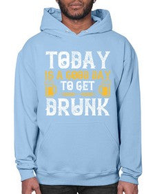 today is a good day to get drunk 1660# - beer- Hoodie