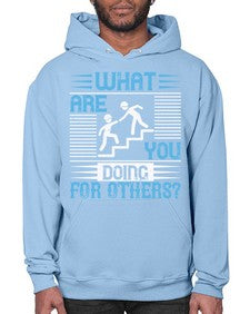 what are you doing for others Style 10# - volunteer- Hoodie