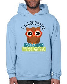 whooos ready for first grade 1002# - first grade- Hoodie