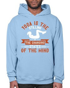 yoga is the stilling of the changing states of the mind  628# - yoga- Hoodie
