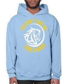 you don’t care me i ride a mare Style 1# - horse- Hoodie