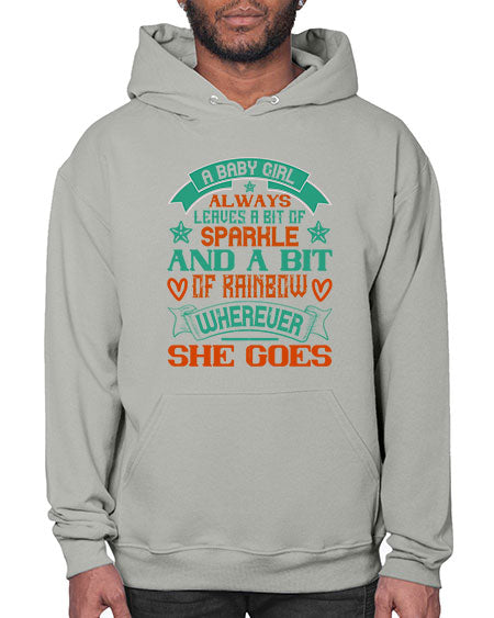 A baby girl always leaves a bit of sparkle and a bit of rainbow wherever she goes Style 255# - baby- Hoodie