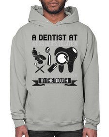 A dentist at work in his vocation always Style 6# - dentist- Hoodie