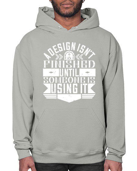 A design isnt finished until someone is using it Style 8# - architect- Hoodie