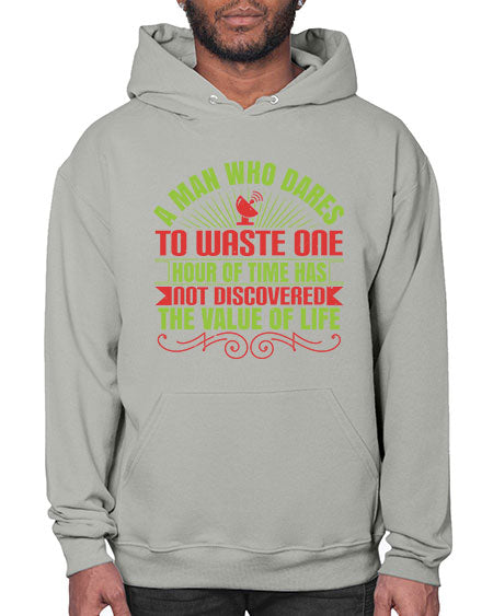 A man who dares to waste one hour of time has not discovered the value of life 331# - general science- Hoodie