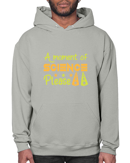 AmomentofSCIENCEpleaseScience tshirt design Sciencetshirtdesign 291# - general science- Hoodie