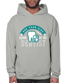 Are your kids afraid of the Dentist Style 53# - dentist- Hoodie