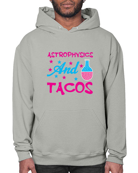 AstrophysicsandTacosScience tshirt design AstrophysicsandTacos Sciencetshirtdesign 290# - general science- Hoodie