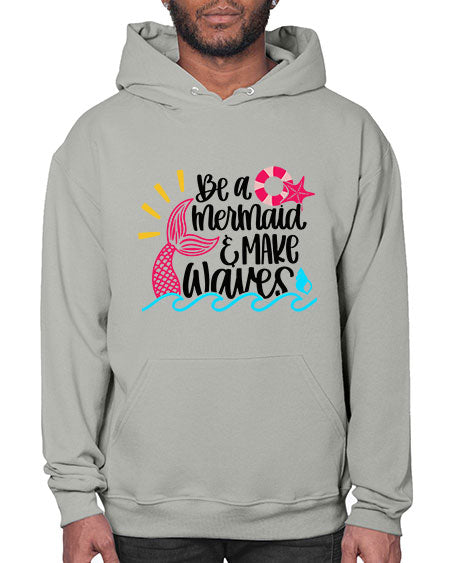 Be A Mermaid Make Waves Style 53# - summer- Hoodie