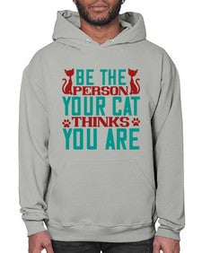 Be The Person Thinks You are Style 28# - cats- Hoodie