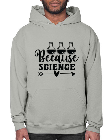 Because Science 286# - general science- Hoodie
